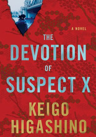 The Devotion of Suspect X by Keigo Higashino