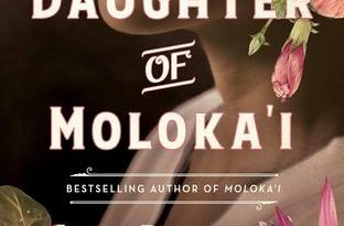 Daughter of Moloka'i by Alan Brennert