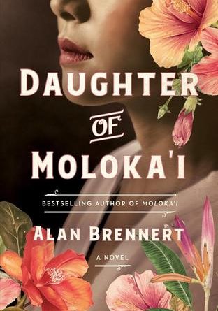 Daughter of Moloka'i by Alan Brennert